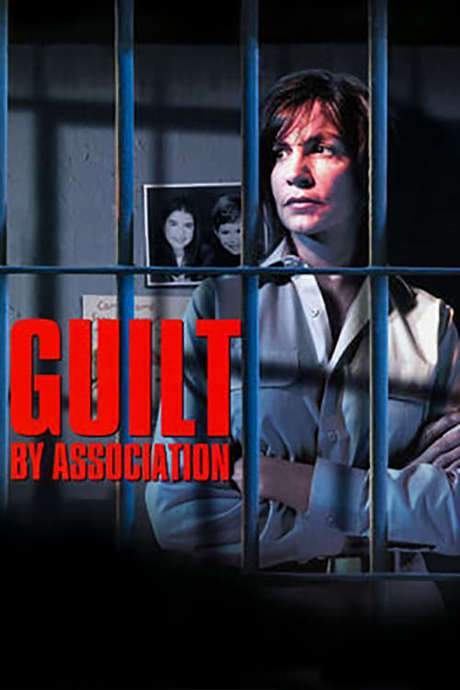 Guilt by Association (2002) movie poster