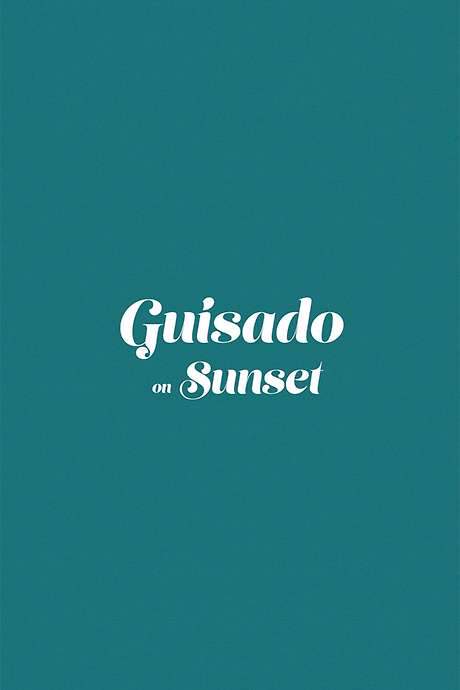 Guisado on Sunset (2019) movie poster