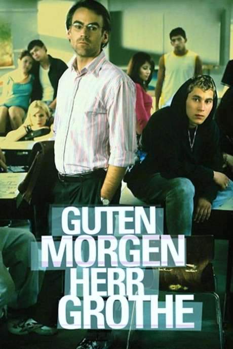 Guten Morgen, Herr Grothe (2007) movie poster