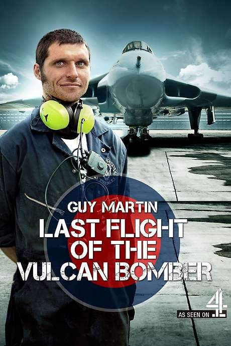 Guy Martin: Last Flight of the Vulcan Bomber (2015) movie poster