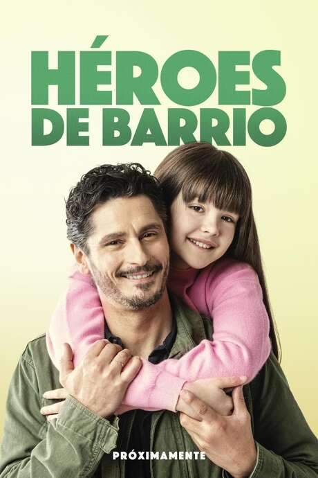 Héroes de barrio (2022) movie poster