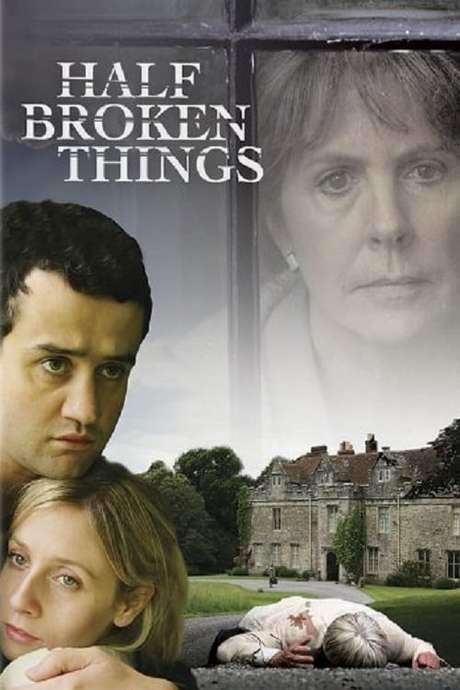 Half Broken Things (2007) movie poster