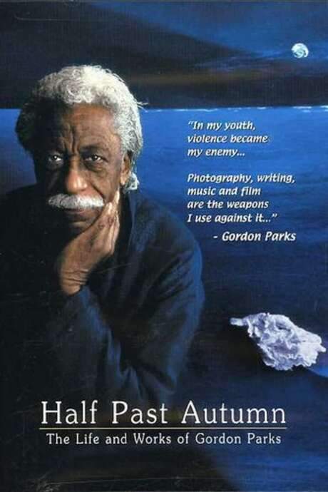 Half Past Autumn: The Life and Works of Gordon Parks (2000) movie poster