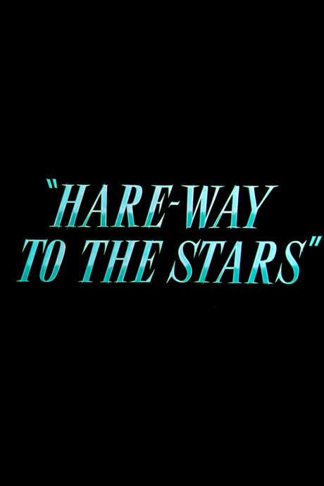 Hare-Way to the Stars (1958) movie poster