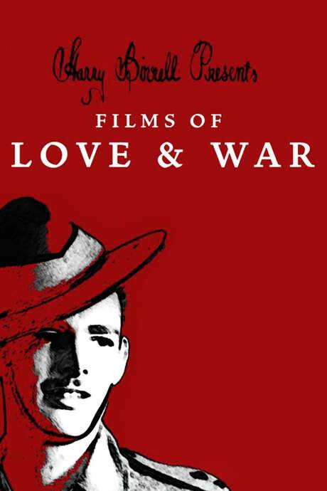 Harry Birrell Presents: Films of Love & War (2019) movie poster