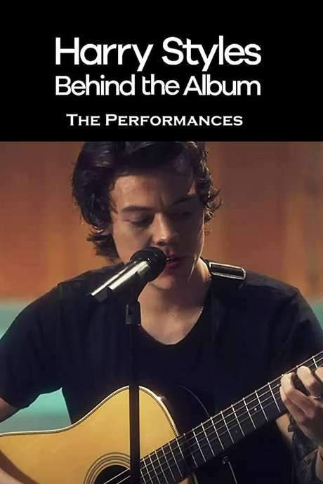 Harry Styles: Behind the Album - The Performances (2017) movie poster