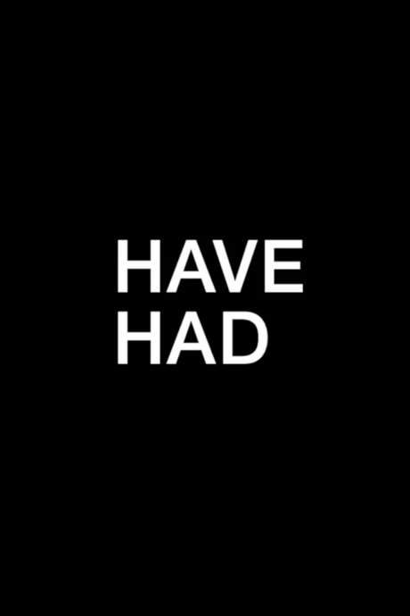 Have Had (2017) movie poster