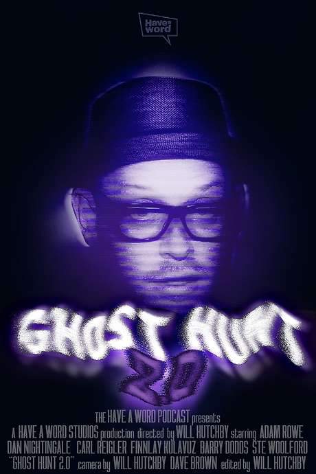Have A Word: Ghost Hunt 2.0 (2022) movie poster