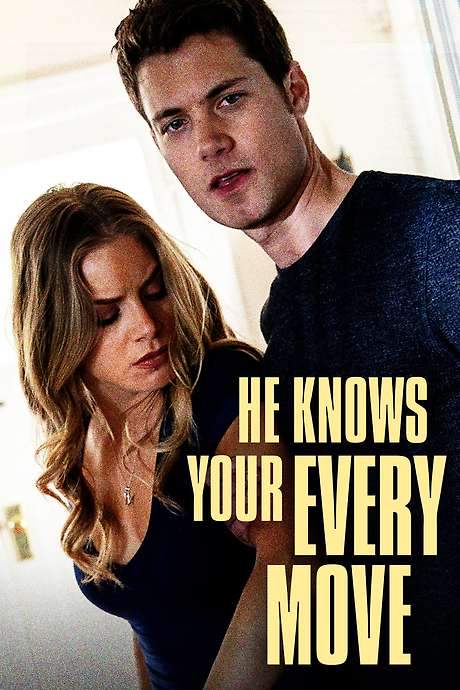 He Knows Your Every Move (2018) movie poster