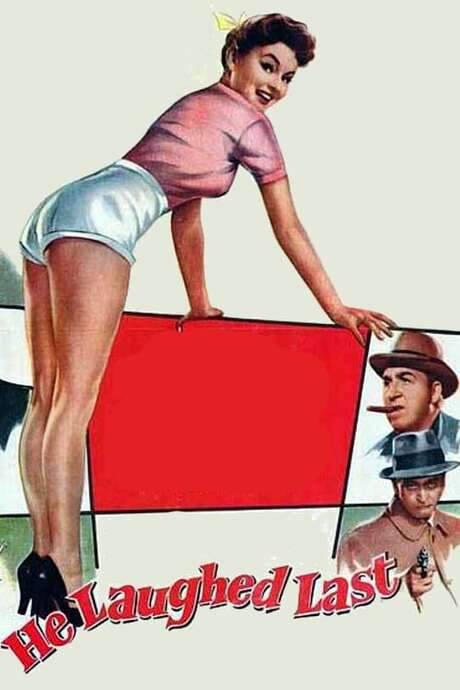 He Laughed Last (1956) movie poster