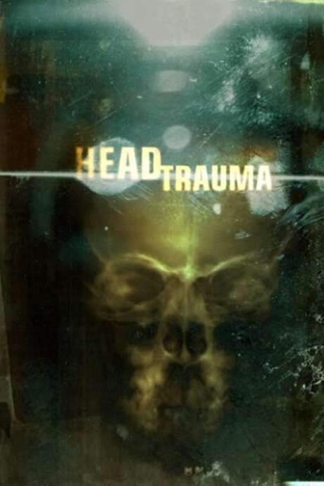 Head Trauma (2006) movie poster
