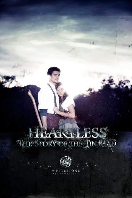 Heartless: The Story of the Tin Man (2010) movie poster