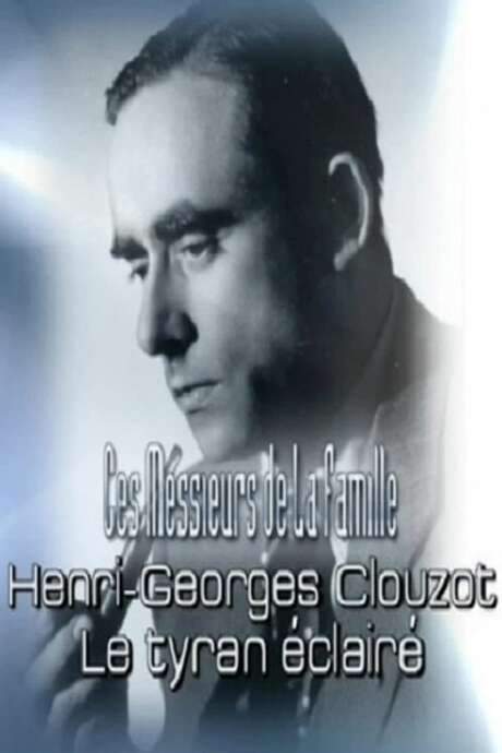 Henri-Georges Clouzot: An Enlightened Tyrant (2004) movie poster