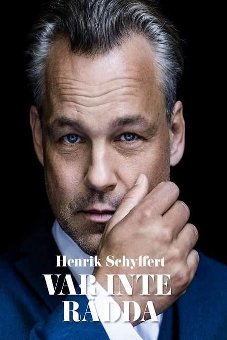 Henrik Schyffert: Don’t Be Afraid (2019) movie poster