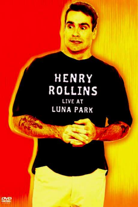 Henry Rollins: Live at Luna Park (2004) movie poster
