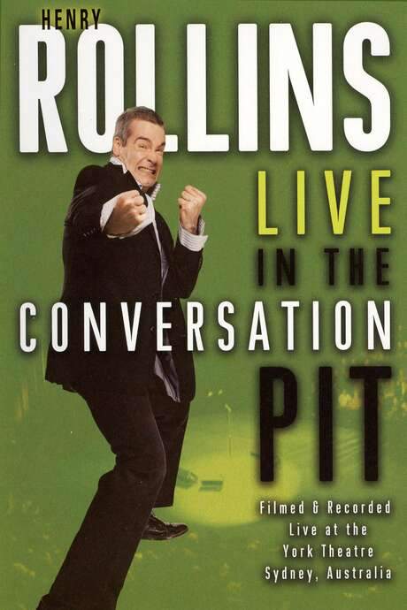 Henry Rollins: Live in the Conversation Pit (2008) movie poster