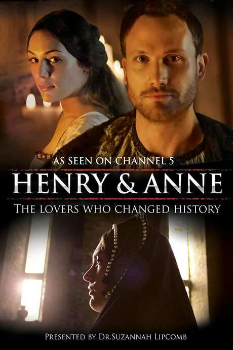 Henry and Anne: The Lovers Who Changed History (2014) movie poster