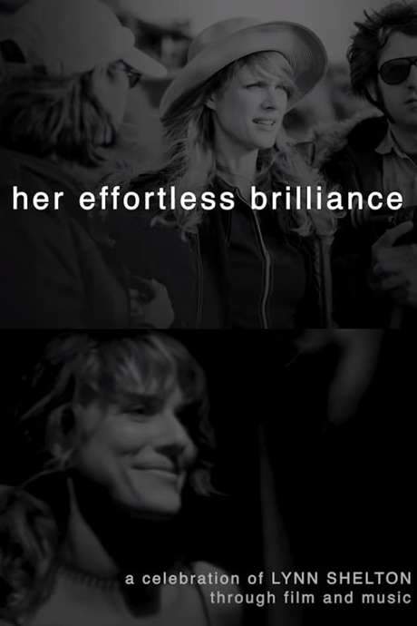 Her Effortless Brilliance: A Celebration of Lynn Shelton Through Film and Music (2020) movie poster