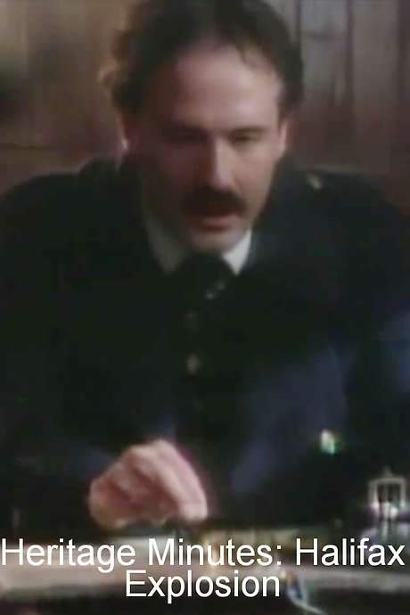 Heritage Minutes: Halifax Explosion (1991) movie poster