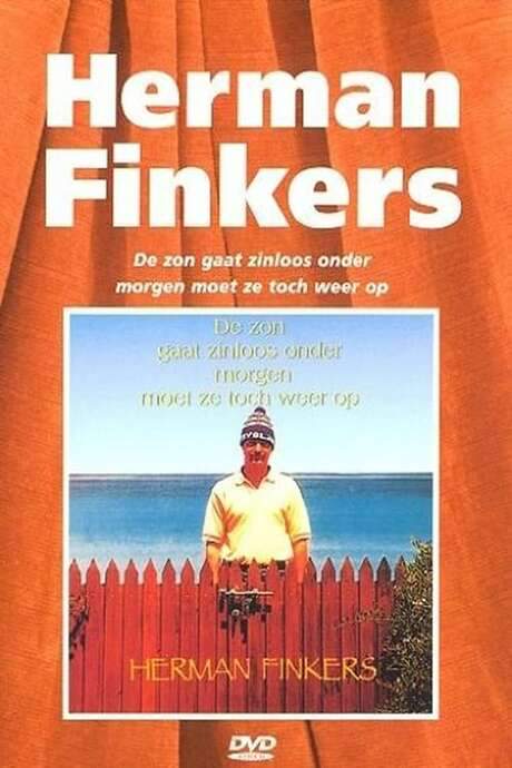 Herman Finkers: De Zon Gaat Zinloos Onder, Morgen Moet Ze Toch Weer Op (1990) movie poster