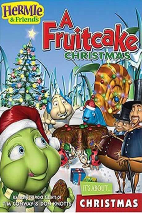 Hermie & Friends: A Fruitcake Christmas (2005) movie poster