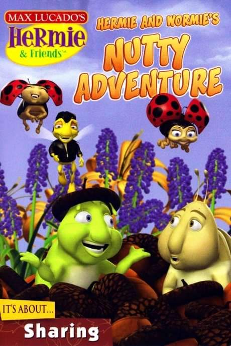 Hermie & Friends: Hermie and Wormie’s Nutty Adventure (2006) movie poster