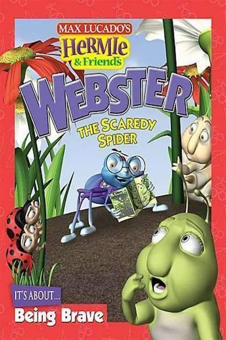 Hermie & Friends: Webster the Scaredy Spider (2004) movie poster