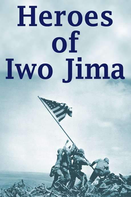 Heroes of Iwo Jima (2001) movie poster