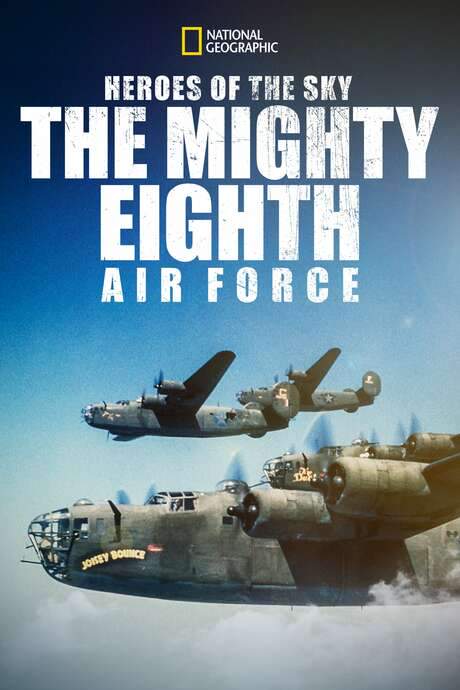 Heroes of the Sky: The Mighty Eighth Air Force (2020) movie poster