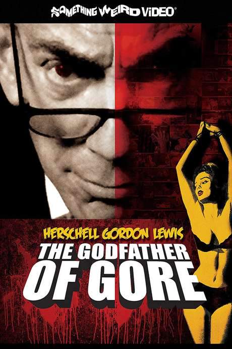 Herschell Gordon Lewis: The Godfather of Gore (2010) movie poster