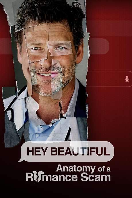 Hey Beautiful: Anatomy of a Romance Scam (2025) movie poster