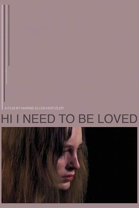 Hi I Need to Be Loved (2018) movie poster