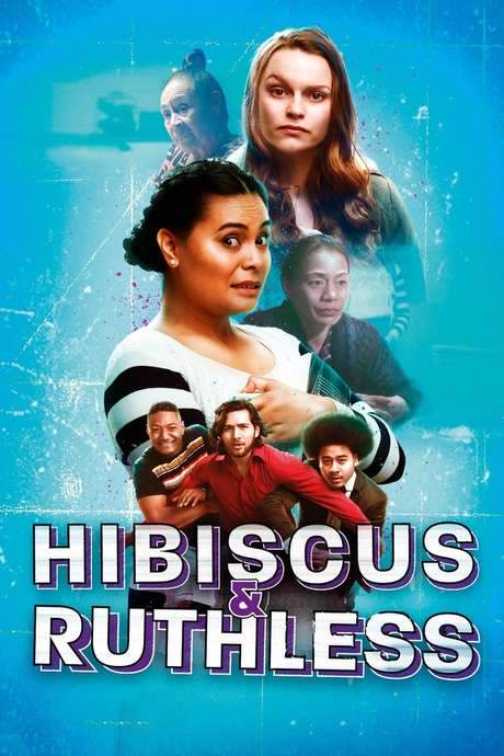 Hibiscus & Ruthless (2018) movie poster