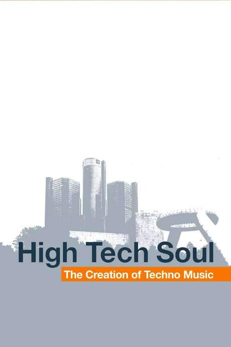 High Tech Soul: The Creation of Techno Music (2006) movie poster