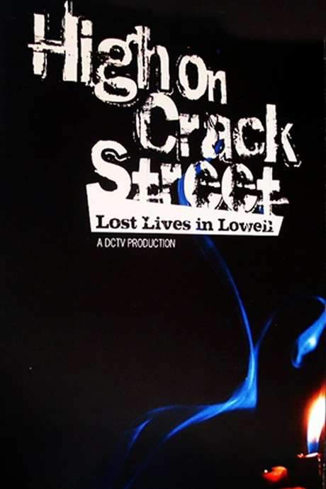 High on Crack Street: Lost Lives in Lowell (1995) movie poster