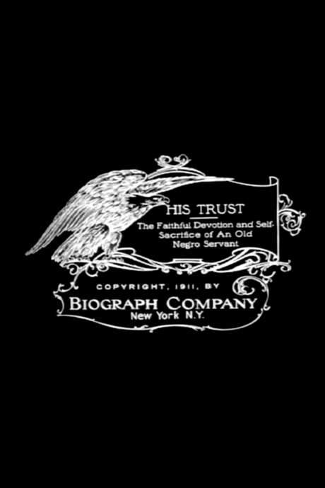 His Trust (1911) movie poster