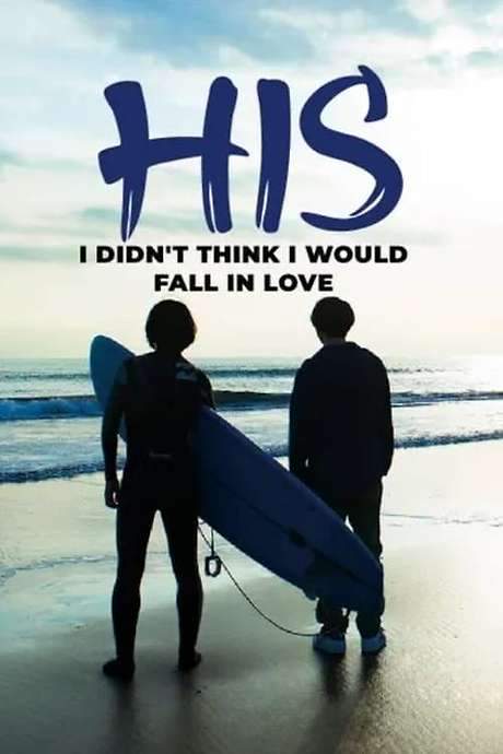 His - I Didn’t Think I Would Fall in Love (2019) movie poster