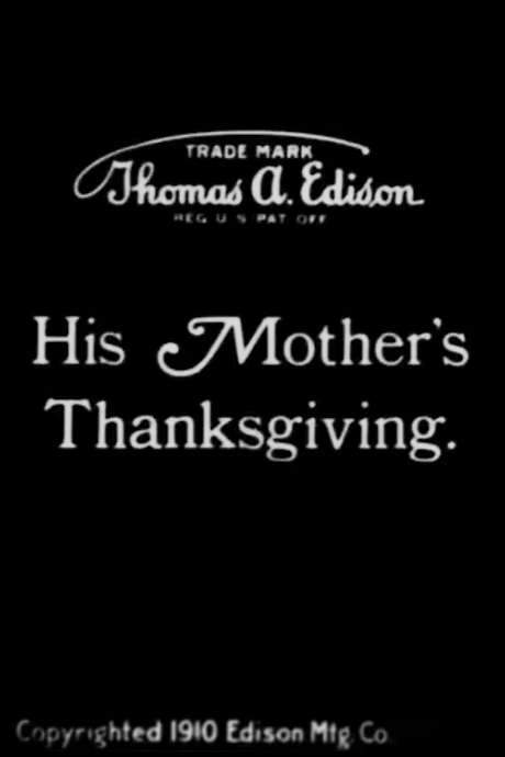 His Mother’s Thanksgiving (1910) movie poster