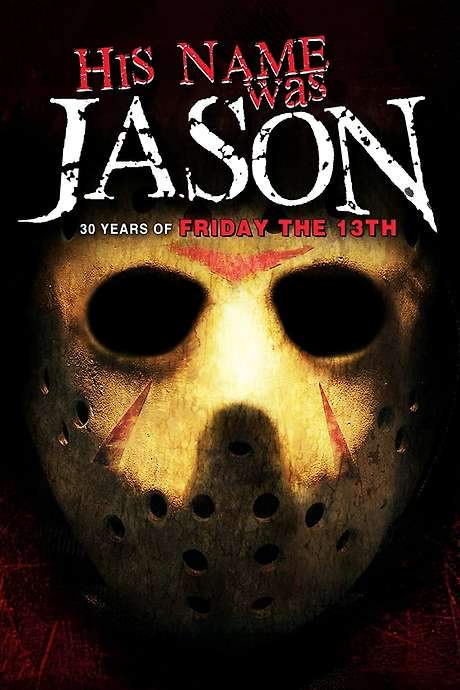 His Name Was Jason: 30 Years of Friday the 13th (2009) movie poster