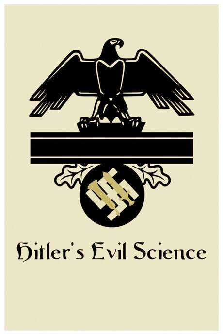 Hitler’s Evil Science (2019) movie poster