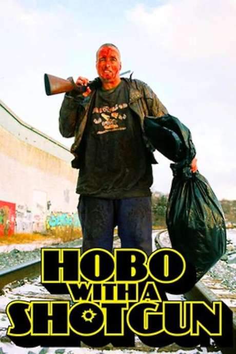 Hobo with a Shotgun (2007) movie poster