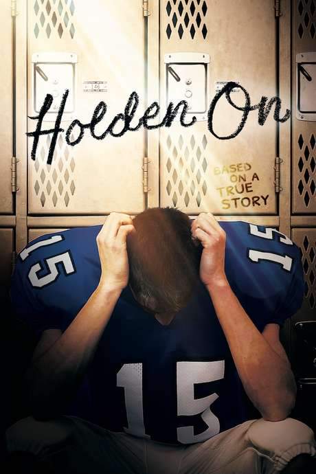 Holden On (2017) movie poster