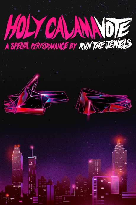 Holy Calamavote – A Special Performance by Run The Jewels (2020) movie poster