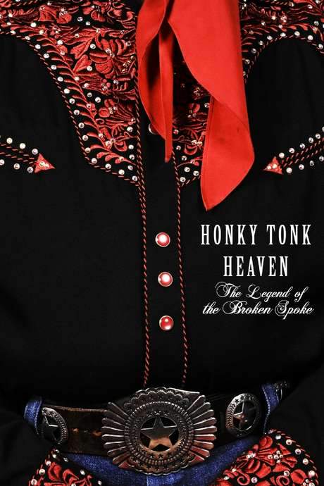 Honky Tonk Heaven: Legend of the Broken Spoke (2016) movie poster