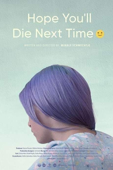 Hope You Die Next Time :-) (2018) movie poster