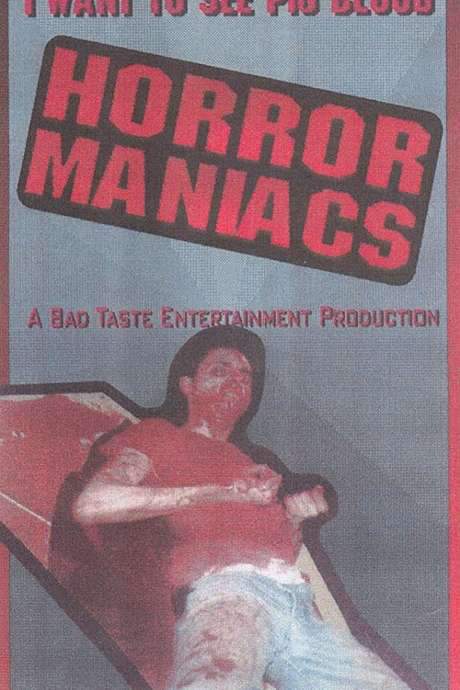 Horror Maniacs: I Want to See Pigblood! (1994) movie poster