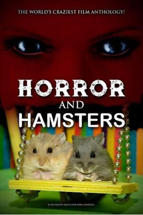 Horror and Hamsters (2018) movie poster