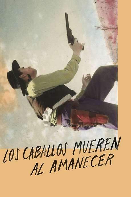 Horses Die at Dawn (2022) movie poster