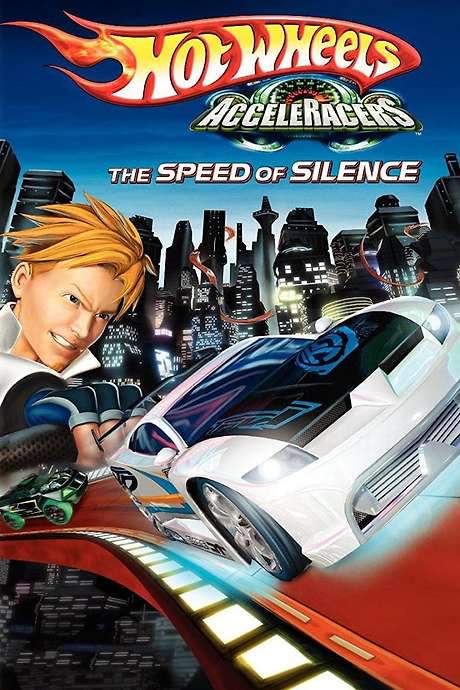 Hot Wheels AcceleRacers: The Speed of Silence (2005) movie poster