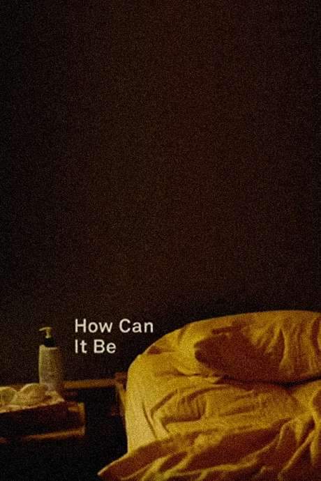 How Can It Be (2008) movie poster